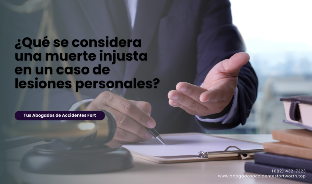 abogado de lesiones personales por muerte injusta