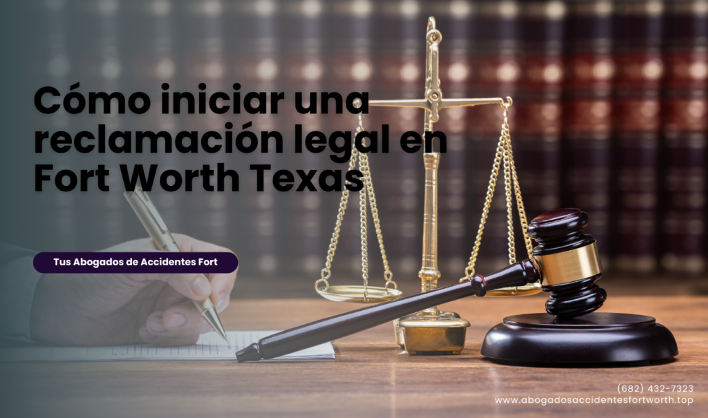 guía de pasos para reclamación legal Fort Worth