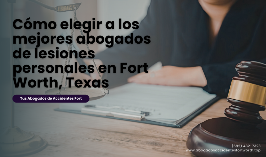 top abogados de lesiones Fort Worth