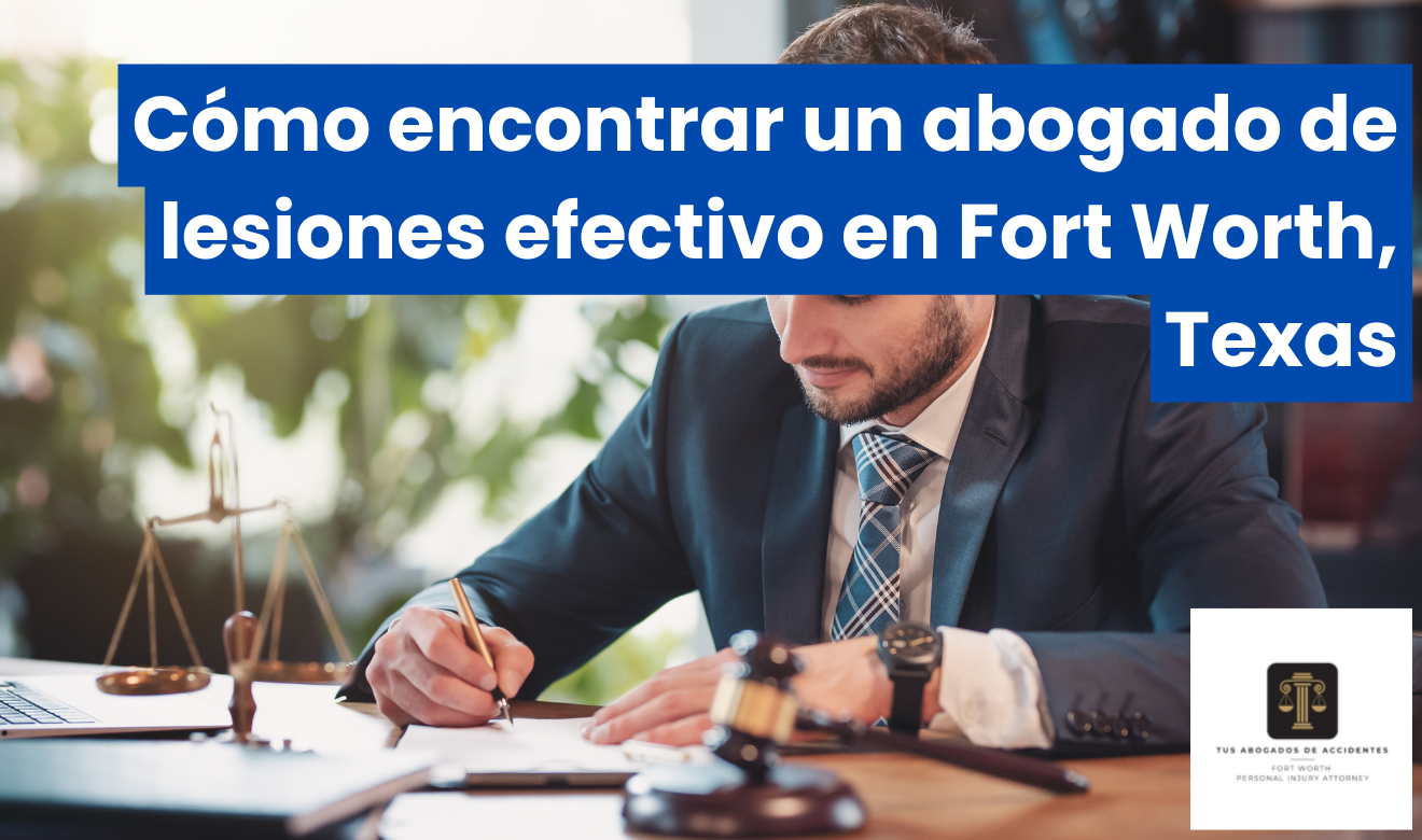 contratar abogado de lesiones rápido Fort Worth