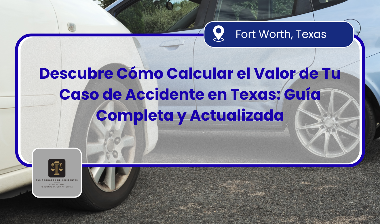 cuánto vale mi caso de accidente en Texas